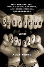 Befriend and Betray