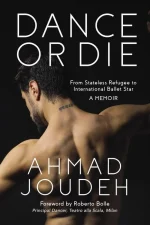 Dance or Die_ From Stateless Refugee to International Ballet Star