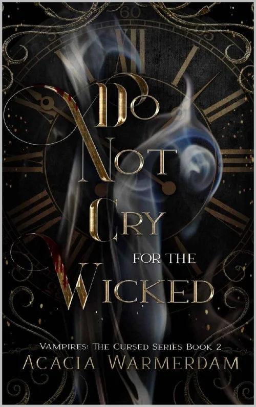 Do Not Cry for the Wicked