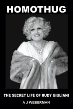 Homothug: The Secret Life of Rudy Giuliani