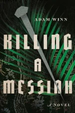 Killing a Messiah