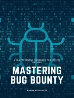 Mastering Bug Bounty