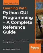 Python GUI Programming - a Complete Reference Guide
