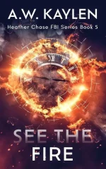 See the Fire