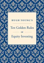 Ten Golden Rules of Equity Investing