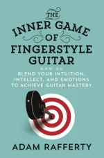 The Inner Game of Fingerstyle Guitar