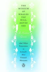 The Museum of Whales You Will Never See