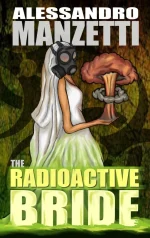 The Radioactive Bride