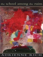 The School Among the Ruins: Poems 2000-2004