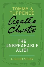 The Unbreakable Alibi