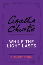 While the Light Lasts