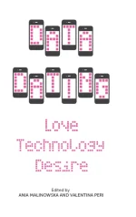 Data Dating: Love, Technology, Desire
