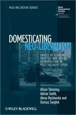 Domesticating Neo-Liberalism