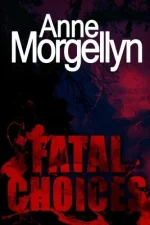 Fatal Choices
