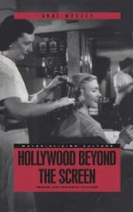 Hollywood Beyond the Screen