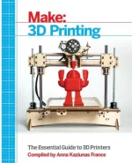 Make: 3D Printing