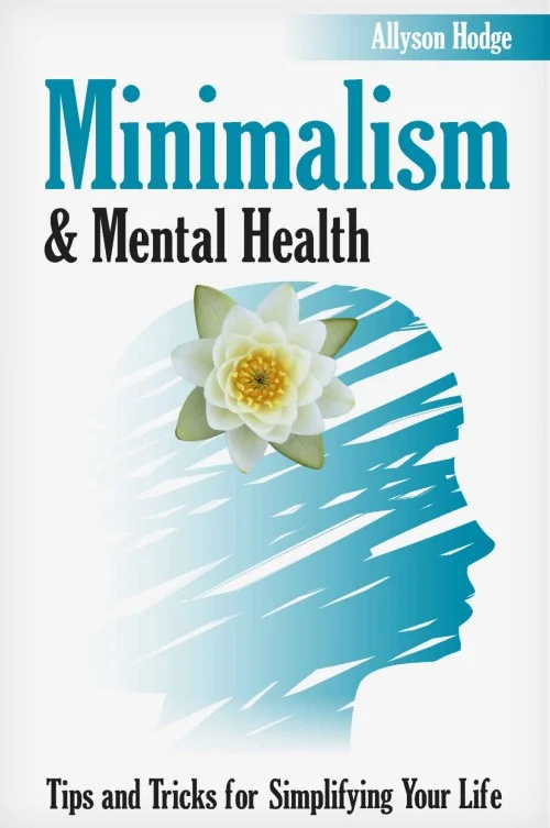 Minimalism & Mental Health