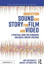 Nonfiction Sound and Story for Film and Video