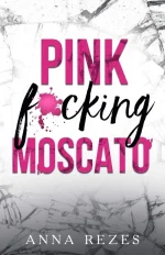 Pink F*cking Moscato