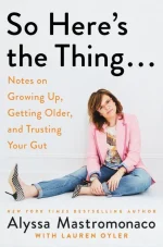 So Here’s the Thing…