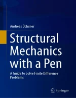 Structural Mechanics With a Pen: A Guide to Solve Finite Difference Problems