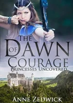 The Dawn of Courage