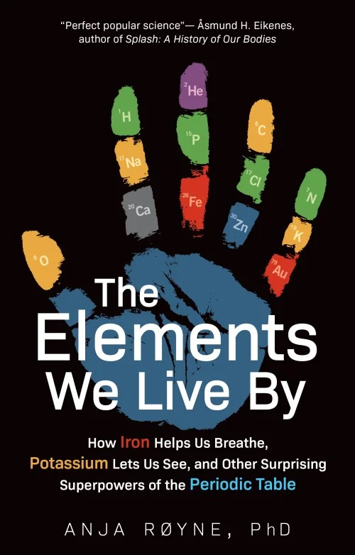 The Elements We Live By