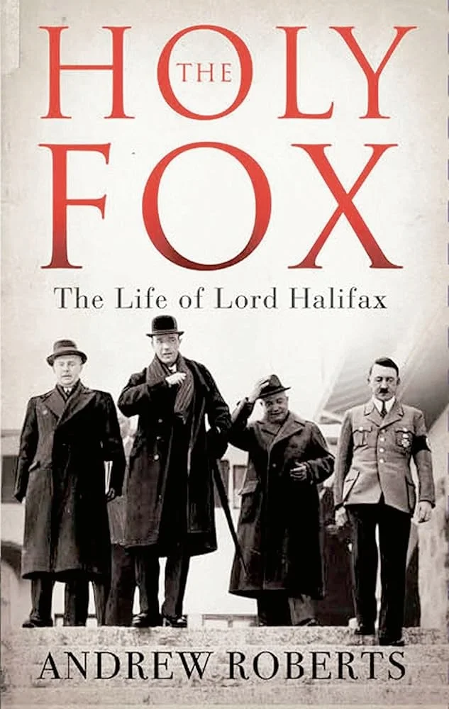 The Holy Fox: The Life of Lord Halifax