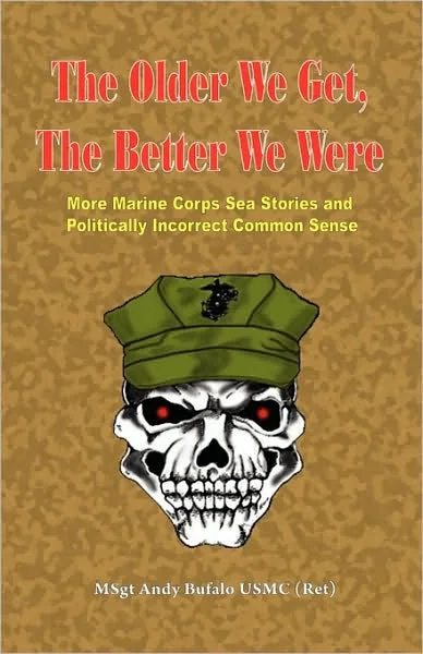 The Older We Get, the Better We Were