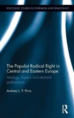 The Populist Radical Right in Central and Eastern Europe