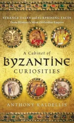 A Cabinet of Byzantine Curiosities