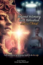 Beyond Intimacy With Yahushua, Jesus Christ