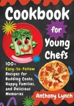 Cookbook for Young Chefs