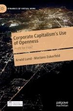 Corporate Capitalism's Use of Openness