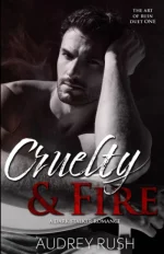 Cruelty & Fire