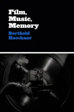 Film, Music, Memory