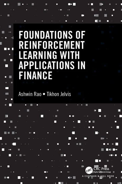 Foundations of Reinforcement Learning With Applications in Finance
