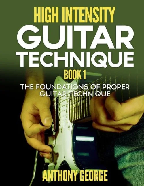 High Intensity Guitar Technique Book 1
