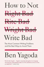 How to Not Write Bad