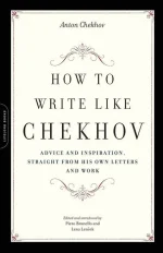How to Write Like Chekhov