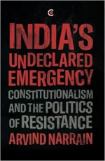 India's Undeclared Emergency