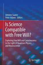 Is Science Compatible With Free Will?