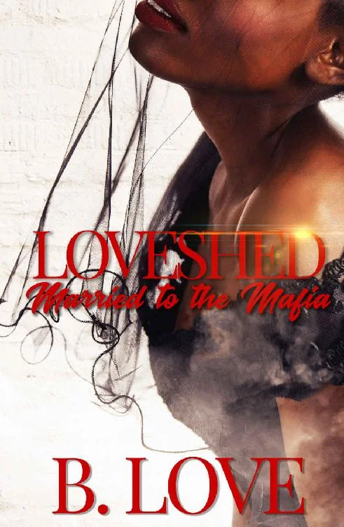 Loveshed: Married to the Mafia