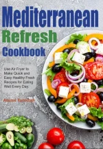Mediterranean Refresh Cookbook