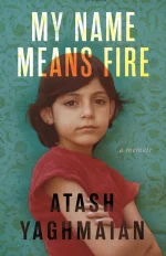 My Name Means Fire: A Memoir