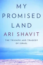 My Promised Land: The Triumph and Tragedy of Israel