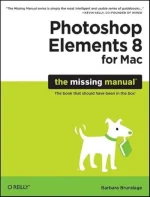 Photoshop Elements 8 for Mac: The Missing Manual