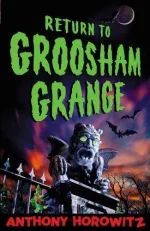 Return to Groosham Grange: The Unholy Grail