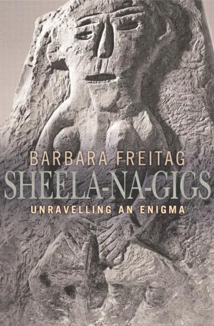 Sheela-Na-Gigs: Unravelling an Enigma