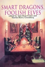 Smart Dragons, Foolish Elves
